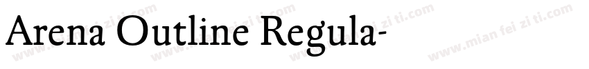 Arena Outline Regula字体转换